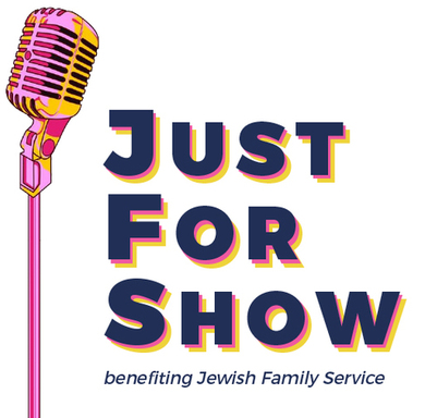 Just For Show, benefiting Jewish Family Service